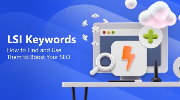 what are LSI Keywords and how to use them